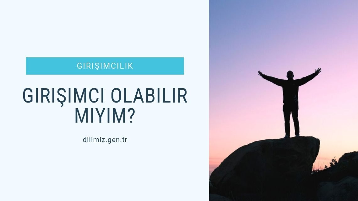 Girişimci Olabilir miyim