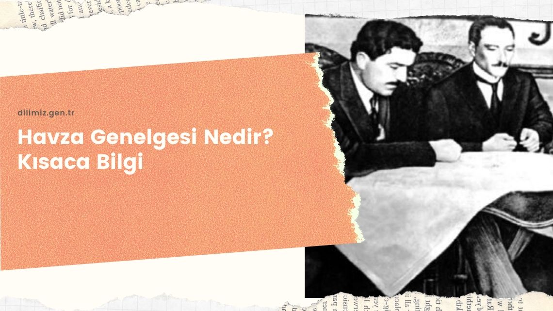 Havza Genelgesi Nedir Kısaca Bilgi