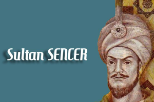 Sultan Sencer Oğuzlara Nasıl Esir Düştü